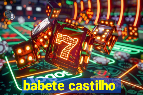 babete castilho